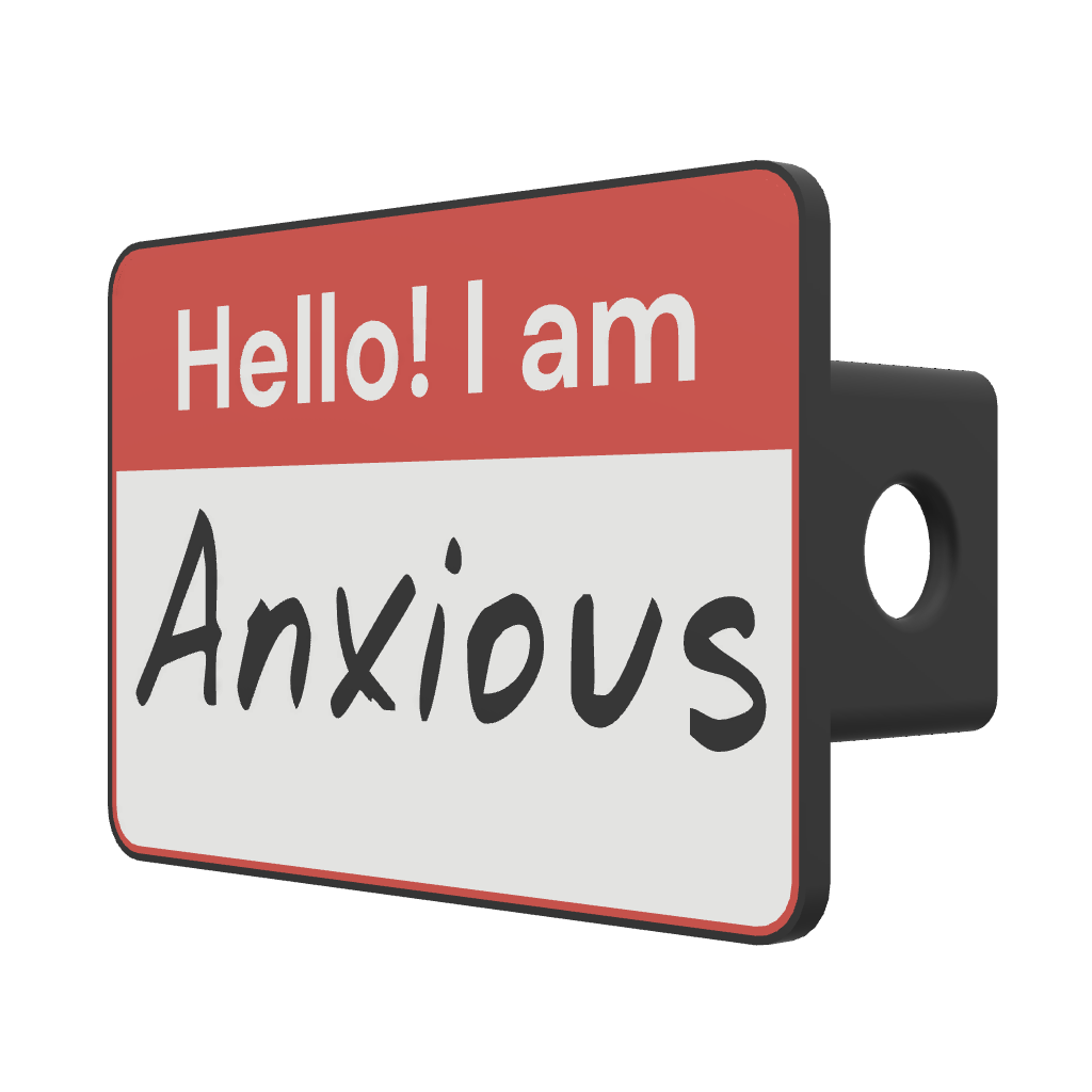 Hello, I am Anxious Name Tag Trailer Hitch Cover
